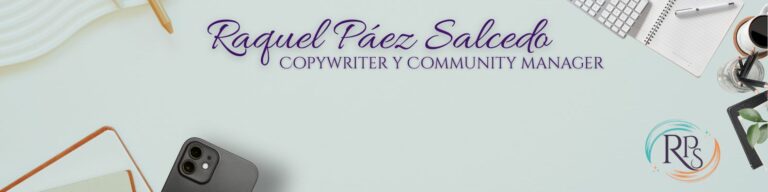 Banner que dice Raquel Páez Salcedo - Copywriter y Community manager